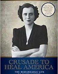 Crusade to Heal America: The Remarkable Life of Mary Lasker
