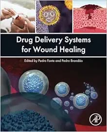 Drug Delivery Systems for Wound Healing First Edition