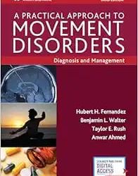 A Practical Approach to Movement Disorders: Diagnosis and Management, Third Edition