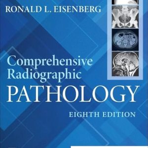 Comprehensive Radiographic Pathology Eighth Edition