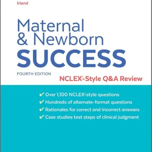 Maternal & Newborn Success NCLEX-Style Q&A Review – 4th edition