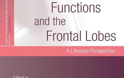 Executive Functions and the Frontal Lobes: A Lifespan Perspective First Edition