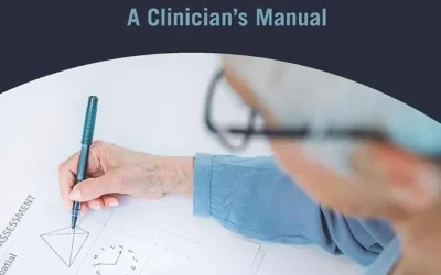 The Neuropsychology of Dementia: A Clinician’s Manual First Edition