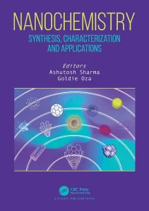 Nanochemistry: Synthesis, Characterization and Applications First Edition