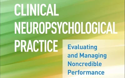 Validity Assessment in Clinical Neuropsychological Practice: Evaluating and Managing Noncredible Performance First Edition