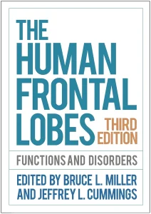 The Human Frontal Lobes Functions and Disorders Third Edition