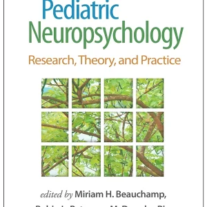 Pediatric Neuropsychology : Research, Theory, and Practice Third Edition