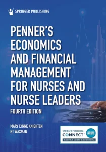 Penner’s Economics and Financial Management for Nurses and Nurse Leaders 4th Edition