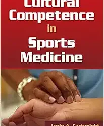 Cultural Competence in Sports Medicine First Edition