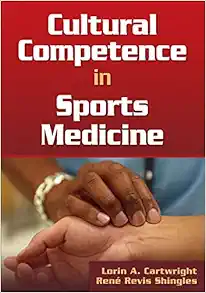 Cultural Competence in Sports Medicine First Edition