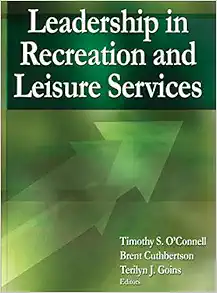 Leadership in Recreation and Leisure Services First Edition