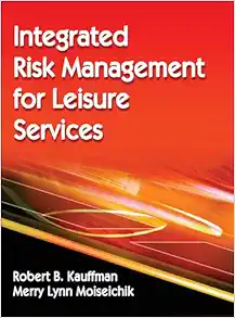 Integrated Risk Management for Leisure Services First Edition