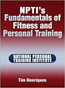 NPTI’s Fundamentals of Fitness and Personal Training First Edition