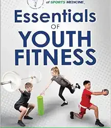 Essentials of Youth Fitness First Edition