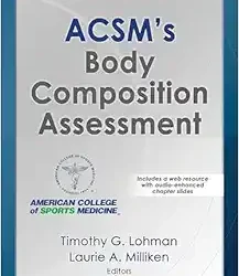 ACSM’s Body Composition Assessment First Edition