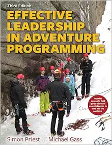 Effective Leadership in Adventure Programming With Field Handbook Third Edition