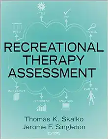Recreational Therapy Assessment First Edition