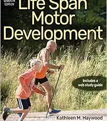 Life Span Motor Development Seventh Edition