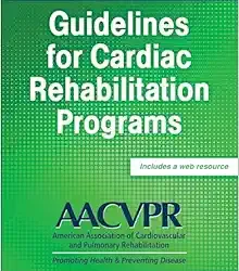Guidelines for Cardiac Rehabilitation Programs Sixth Edition