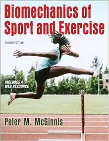 Biomechanics of Sport and Exercise Fourth Edition