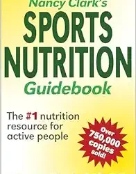 Nancy Clark’s Sports Nutrition Guidebook Sixth Edition