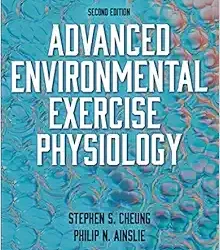 Advanced Environmental Exercise Physiology Second Edition