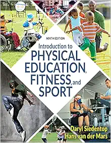 Introduction to Physical Education, Fitness, and Sport Ninth Edition