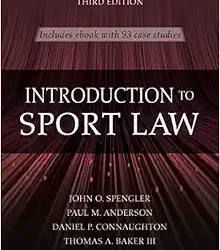Introduction to Sport Law With Case Studies in Sport Law Third Edition