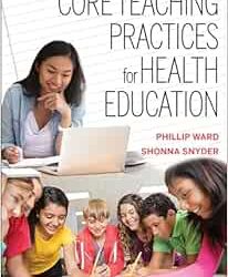 Core Teaching Practices for Health Education First Edition