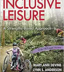 Inclusive Leisure: A Strengths-Based Approach First Edition