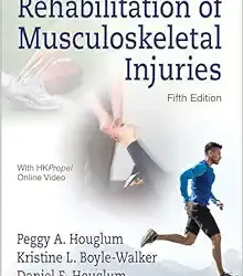 Rehabilitation of Musculoskeletal Injuries Fifth Edition
