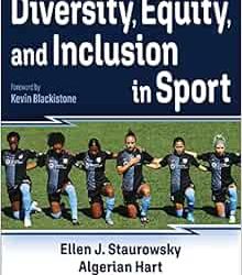 Diversity, Equity, and Inclusion in Sport  First Edition