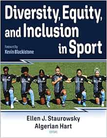 Diversity, Equity, and Inclusion in Sport  First Edition