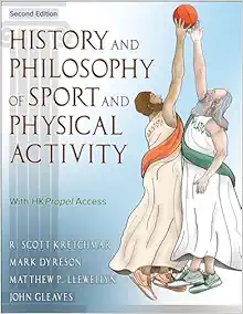 History and Philosophy of Sport and Physical Activity Second Edition