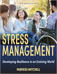 Stress Management: Developing Resilience in an Evolving World First Edition