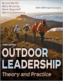 Outdoor Leadership: Theory and Practice Third Edition