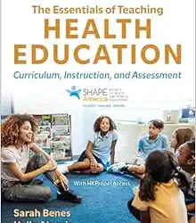 The Essentials of Teaching Health Education: Curriculum, Instruction, and Assessment Third Edition