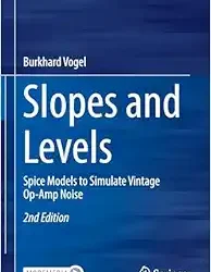 Slopes and Levels: Spice Models to Simulate Vintage Op-Amp Noise First  Edition