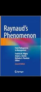 Raynaud’s Phenomenon: From Pathogenesis to Management Second Edition