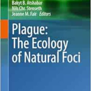 Plague: The Ecology of Natural Foci 2024 Edition