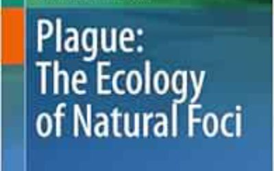 Plague: The Ecology of Natural Foci 2024 Edition