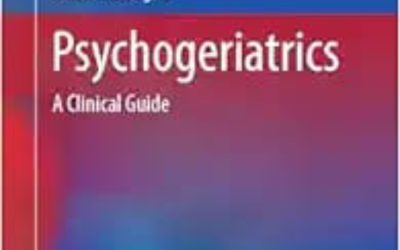 Psychogeriatrics: A Clinical Guide 2024 Edition