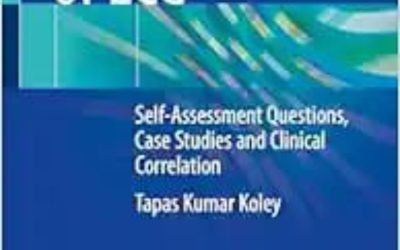 Rapid Review of ECG: Self-Assessment Questions, Case Studies and Clinical Correlation 2024 Edition
