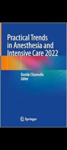 Practical Trends in Anesthesia and Intensive Care 2022