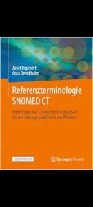 Referenzterminologie SNOMED CT: Interlingua Zur Gewährleistung Semantischer Interoperabilität in der Medizin