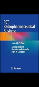 PET Radiopharmaceutical Business: An Insider&rsquo;s View