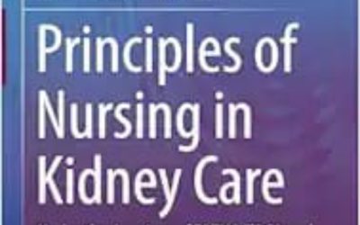 Principles of Nursing in Kidney Care: Under the Auspices of EDTNA/ERCA and EKPF