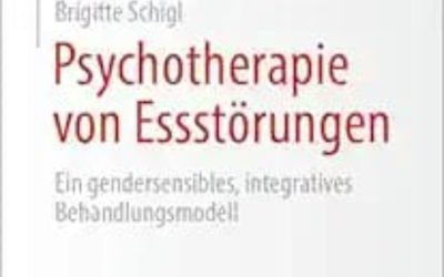 Psychotherapie Von Essstörungen: Ein Gendersensibles, Integratives Behandlungsmodell  2024 Edition