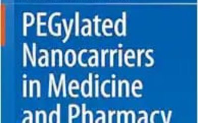 Pegylated Nanocarriers in Medicine and Pharmacy  2024 Edition