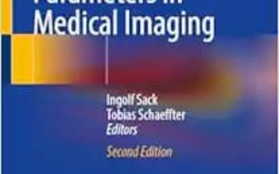 Quantification of Biophysical Parameters in Medical Imaging Second Edition